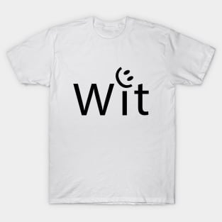 Wit being witty typography design T-Shirt